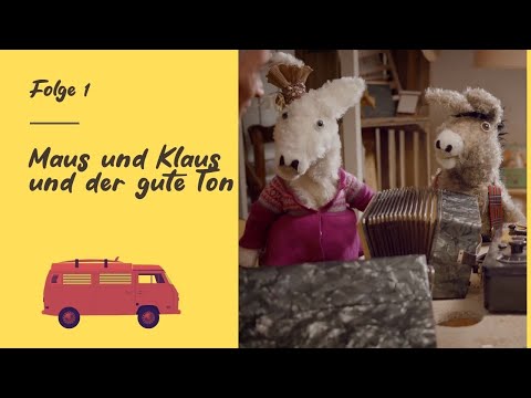 DIE MUSIKFREUNDE. FOLGE 1: MAUS &amp; KLAUS UND DER GUTE TON